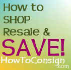 Shop & Save Resale, by HowToConsign.com