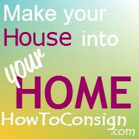 Make your house into a HOME with HowToConsign.com